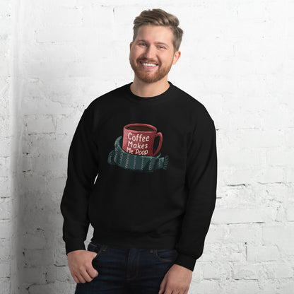 Sip Happens: 'Coffee Makes Me Poop' Sweater