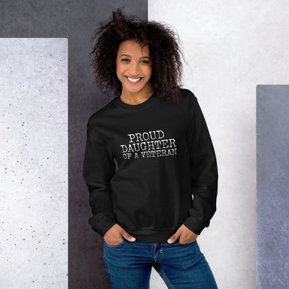 Proud Daughter of a Veteran Sweatshirt