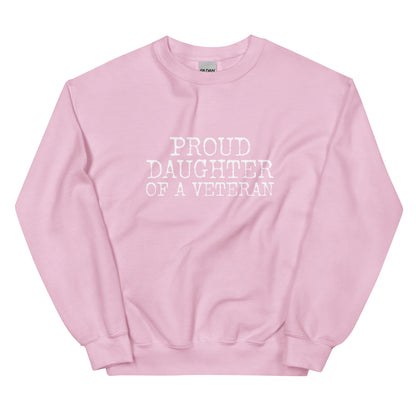 Proud Daughter of a Veteran Sweatshirt