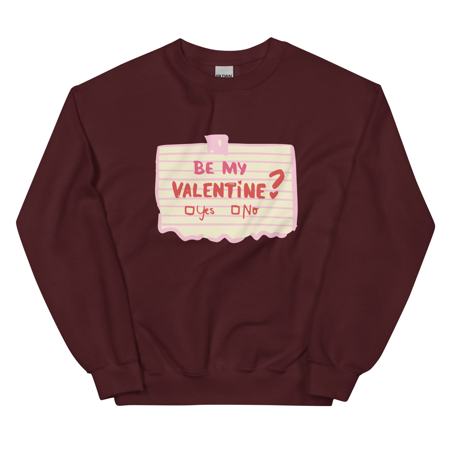 Be My Valentine Sweatshirt