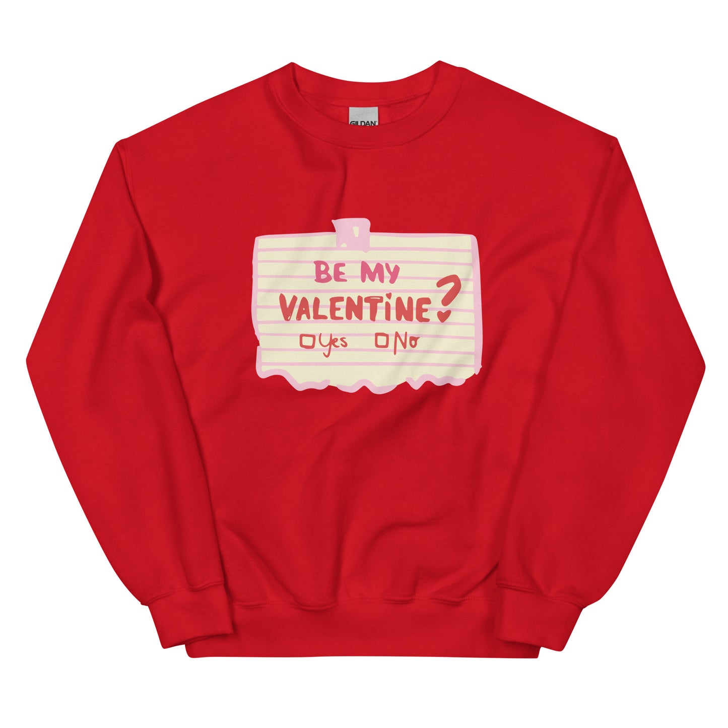 Be My Valentine Sweatshirt