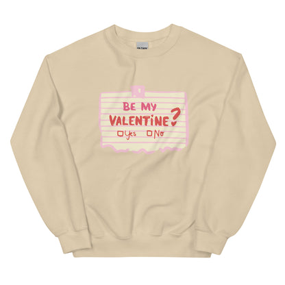 Be My Valentine Sweatshirt