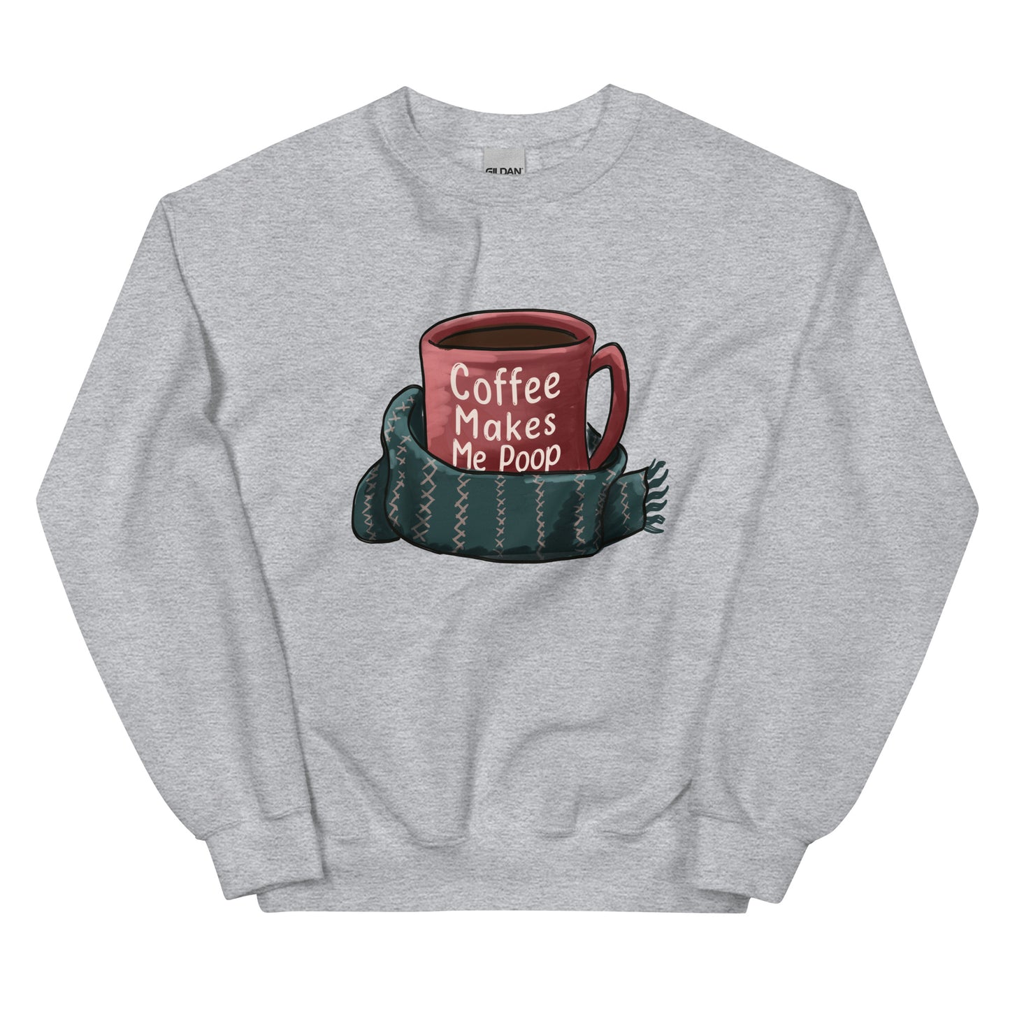 Sip Happens: 'Coffee Makes Me Poop' Sweater