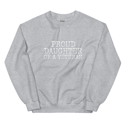 Proud Daughter of a Veteran Sweatshirt