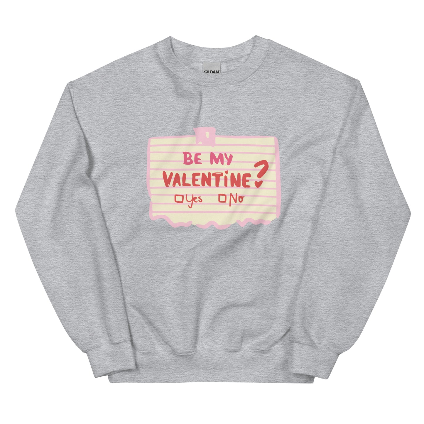 Be My Valentine Sweatshirt