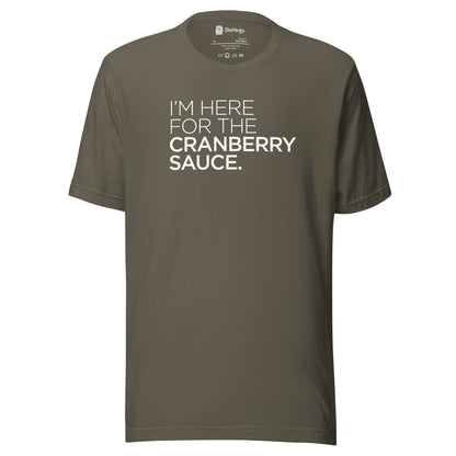 Here for the Cranberry Sauce Tee