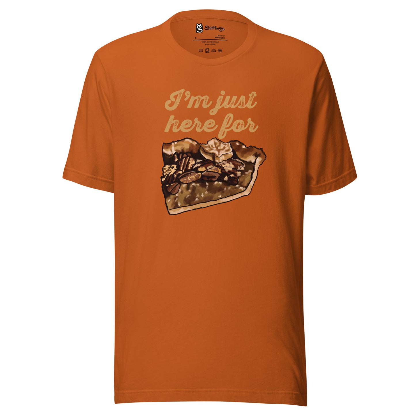 I'm Here for Pecan Pie Shirt