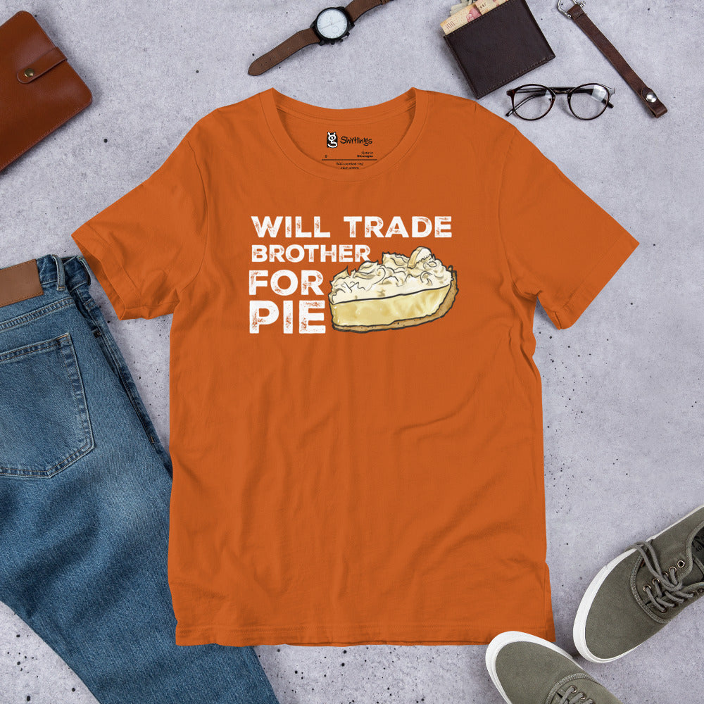 Banana Cream Pie Fanatics: 'Trade Brother for Pie' Adult Tee