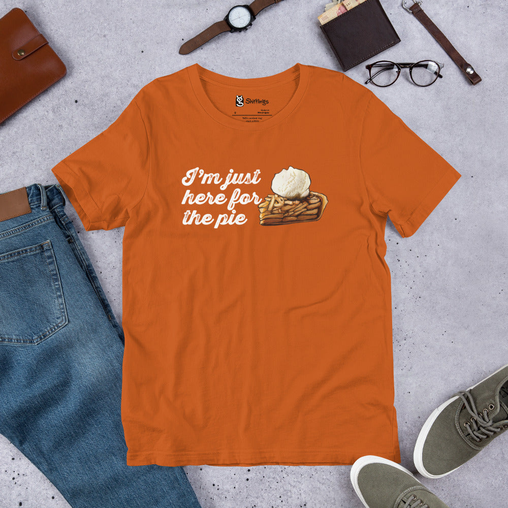 Apple Pie Enthusiast's Must-Have: 'Just Here for Pie' T-Shirt