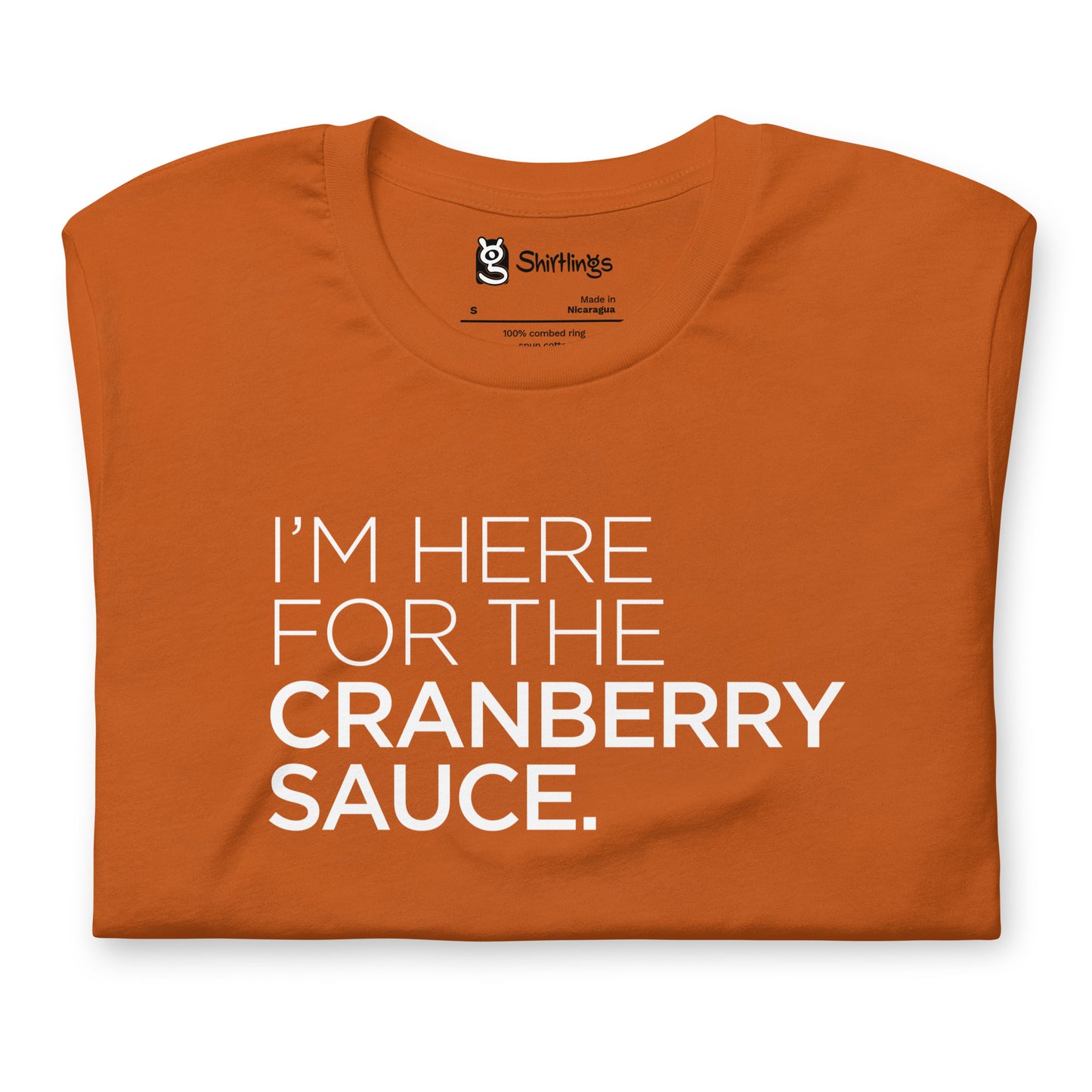 Here for the Cranberry Sauce Tee