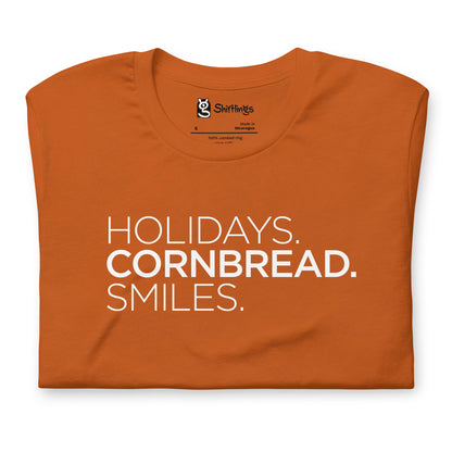 Holidays. Cornbread. Smiles Tee