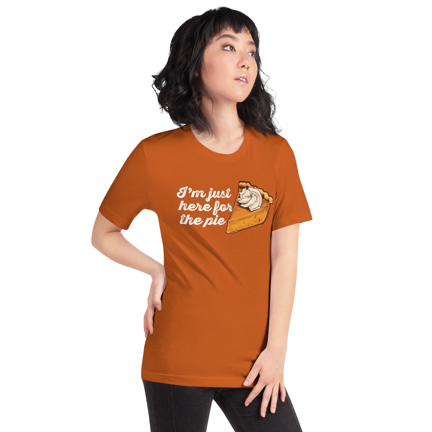 Pumpkin Pie Paradise: 'I'm Just Here for the Pie' Tee