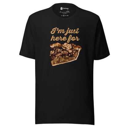 I'm Here for Pecan Pie Shirt