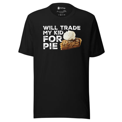 Apple Pie Lover's Confession: 'Trade My Kid for Pie' Tee