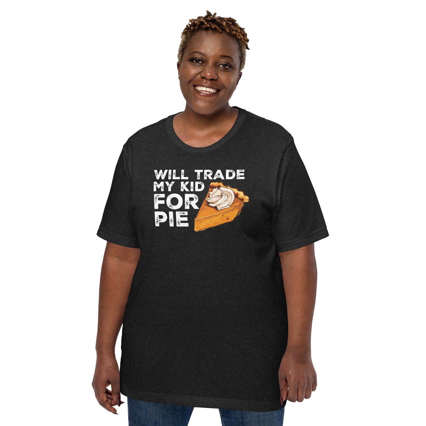 Pumpkin Pie-Lover's Dilemma: 'Trade My Kid for Pie' Tee