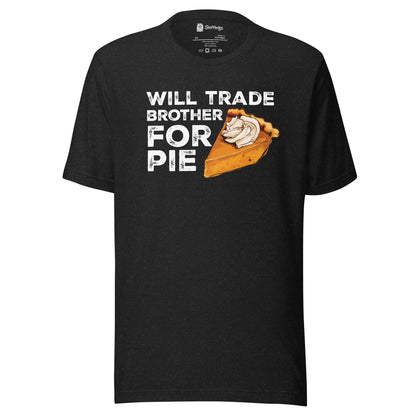 Pumpkin Pie Enthusiast's 'Trade Brother for Pie' Adult Tee