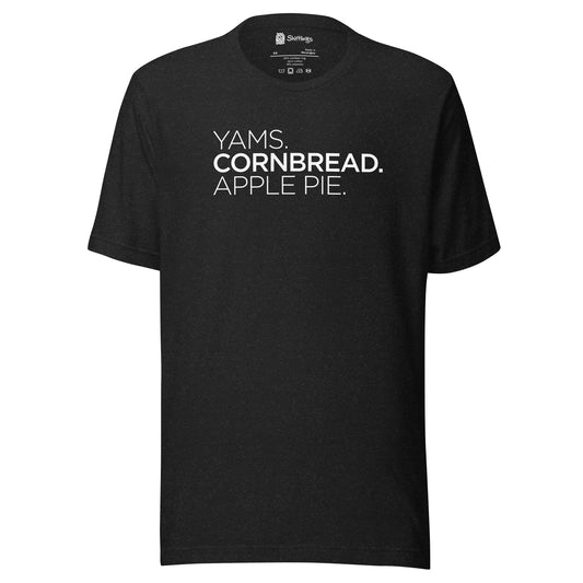 Yams. Cornbread. Apple Pie Tee