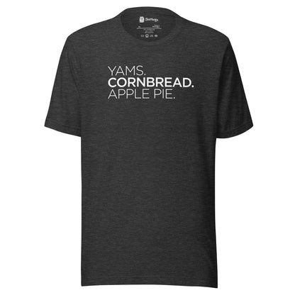 Yams. Cornbread. Apple Pie Tee