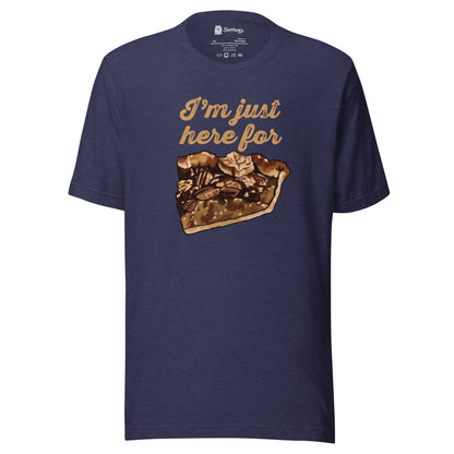 I'm Here for Pecan Pie Shirt