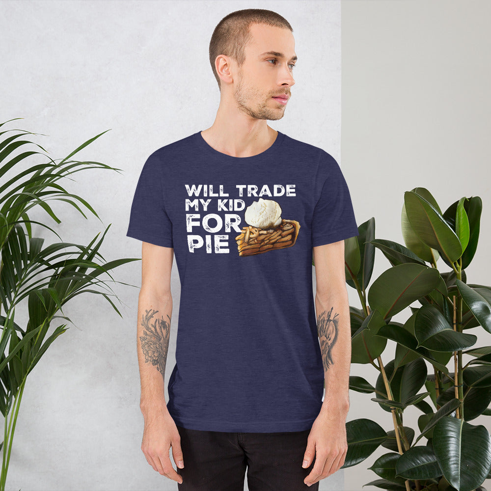 Apple Pie Lover's Confession: 'Trade My Kid for Pie' Tee