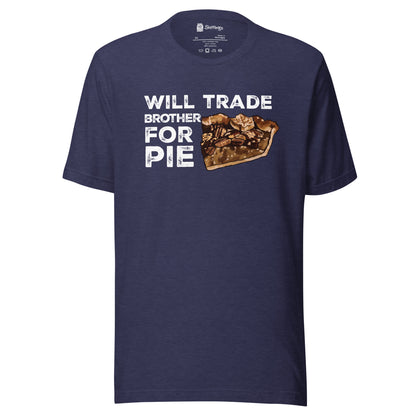 Pecan Pie Passion with a Twist: 'Trade Brother for Pie' Pecan Pie Shirt