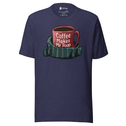 Caffeine Confessions: 'Coffee Makes Me Poop' Tee