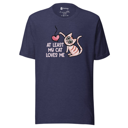 Purr-fect Love: At Least My Cat Loves Me Tee