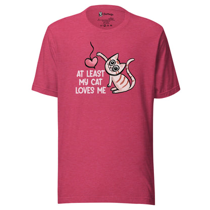 Purr-fect Love: At Least My Cat Loves Me Tee