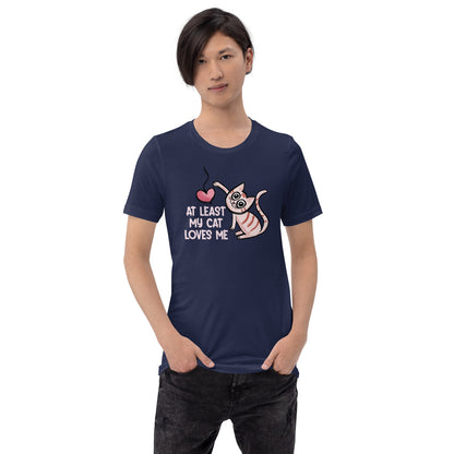 Purr-fect Love: At Least My Cat Loves Me Tee