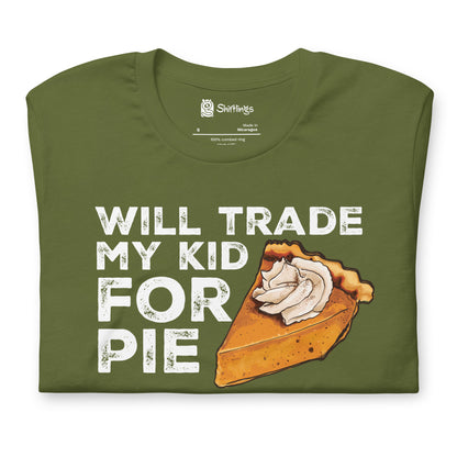 Pumpkin Pie-Lover's Dilemma: 'Trade My Kid for Pie' Tee