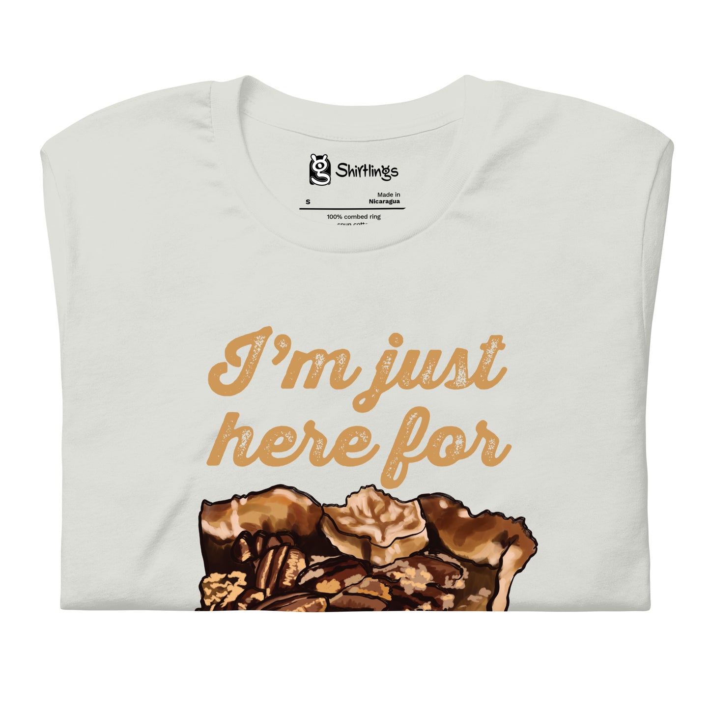 I'm Here for Pecan Pie Shirt