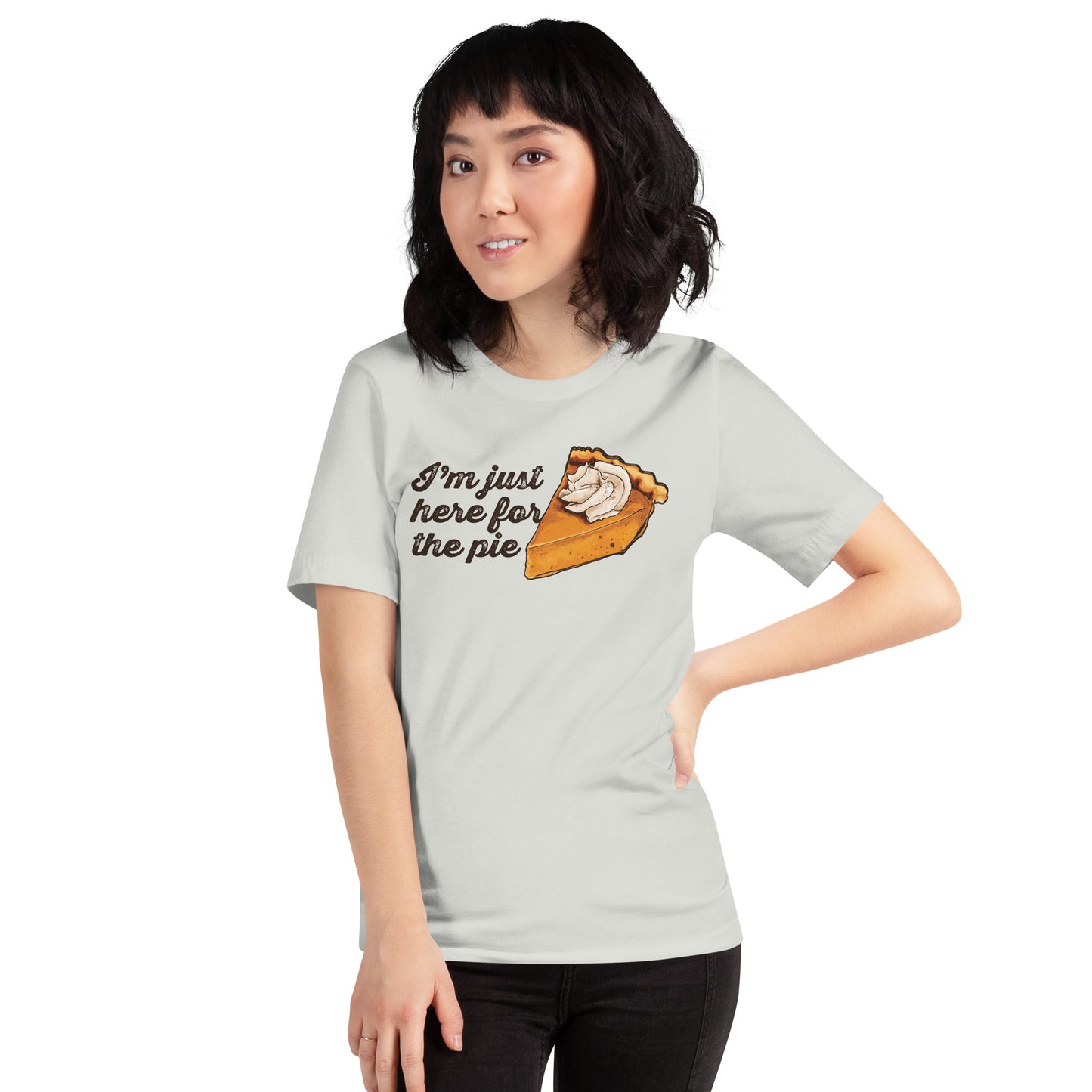 Pumpkin Pie Paradise: 'I'm Just Here for the Pie' Tee